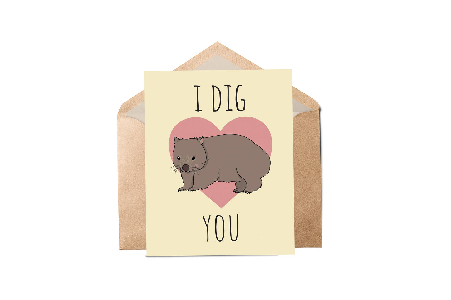 I Dig You Greeting Card